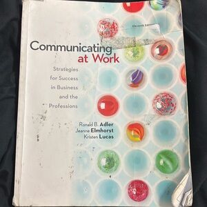 Communicating at Work
Strategies for Success in Business and the Professions